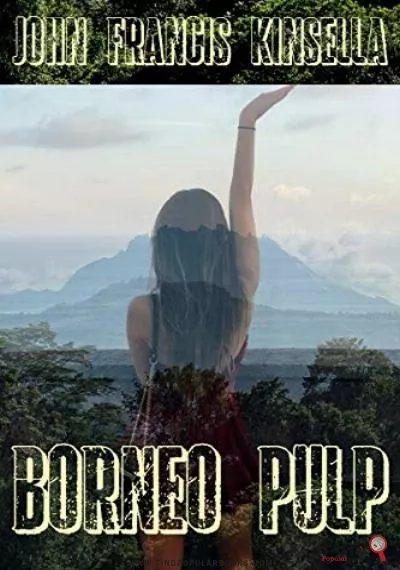 Download Borneo Pulp PDF or Ebook ePub For Free with Find Popular Books 