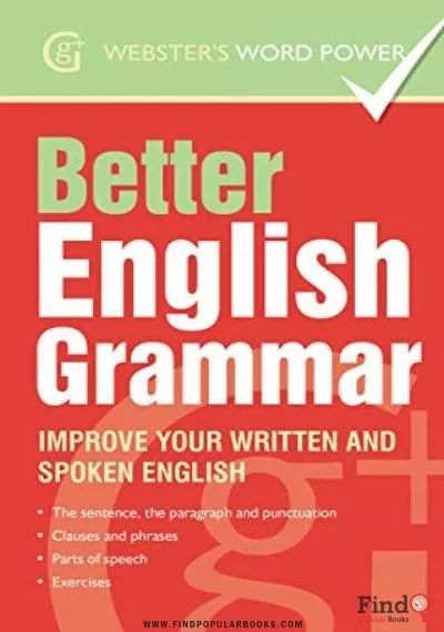 Download Webster's Word Power Better English Grammar. Improve Your Written And Spoken English PDF or Ebook ePub For Free with Find Popular Books 
