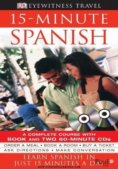 Download 15-minute Spanish Learn Spanish In Just 15 Minutes A Day PDF or Ebook ePub For Free with Find Popular Books 