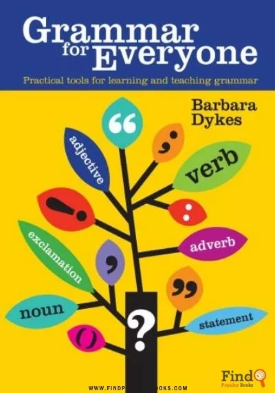 Download Grammar For Everyone: Practical Tools For Learning And Teaching Grammar PDF or Ebook ePub For Free with Find Popular Books 