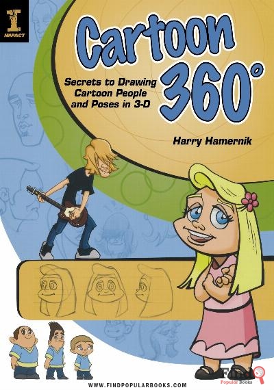 Download Cartoon 360: Secrets To Drawing Cartoon People PDF or Ebook ePub For Free with Find Popular Books 