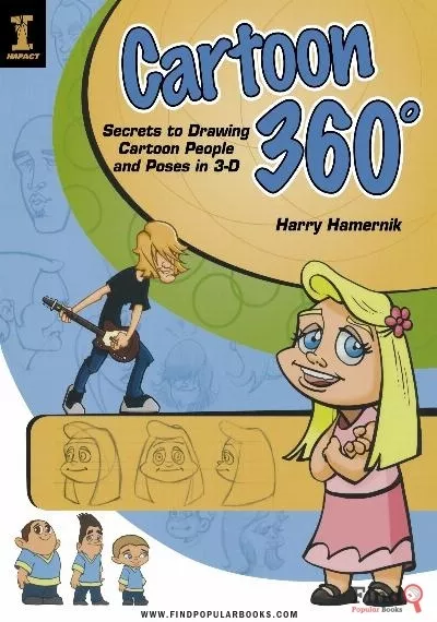 Download Cartoon 360: Secrets To Drawing Cartoon People PDF or Ebook ePub For Free with Find Popular Books 