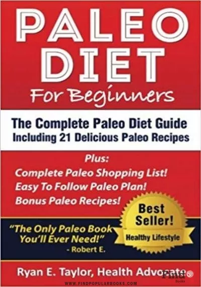 Download Paleo Diet For Beginners - The Complete Paleo Diet Guide Including 21 Delicious Paleo Recipes! PDF or Ebook ePub For Free with Find Popular Books 