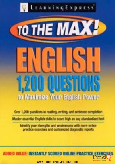 Download English To The Max : 1200 Practice Questions To Maximize Your English Power PDF or Ebook ePub For Free with Find Popular Books 