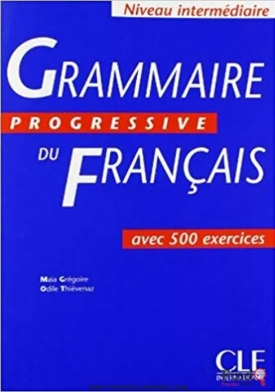 Download Grammaire Progressive Du Francais: Avec 500 Exercices PDF or Ebook ePub For Free with Find Popular Books 