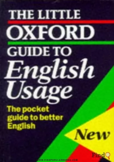 Download The Little Oxford Guide To English Usage PDF or Ebook ePub For Free with Find Popular Books 