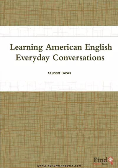 Download Learning American English: Everyday Conversations PDF or Ebook ePub For Free with Find Popular Books 