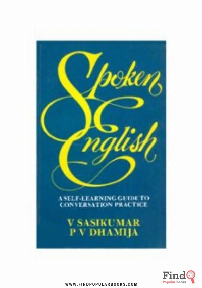 Download Spoken English: A Self-Learning Guide To Conversation Practice PDF or Ebook ePub For Free with Find Popular Books 