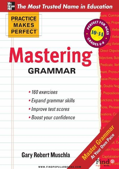 Download Practice Makes Perfect Mastering Grammar (Practice Makes Perfect (McGraw-Hill)) PDF or Ebook ePub For Free with Find Popular Books 