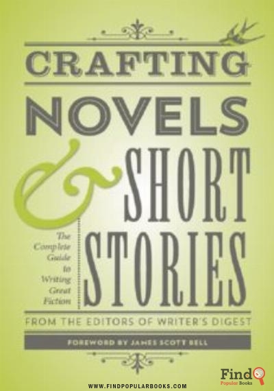 Download Crafting Novels & Short Stories: Everything You Need To Know To Write Great Fiction PDF or Ebook ePub For Free with Find Popular Books 