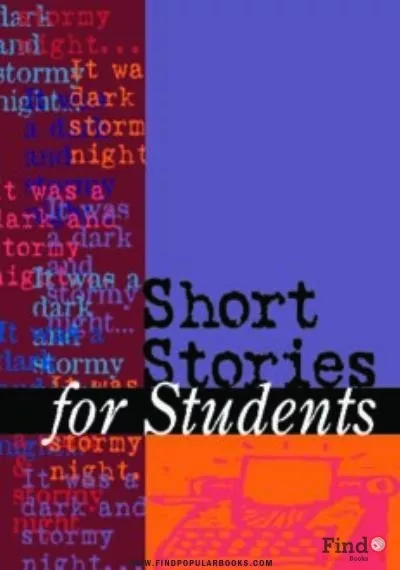 Download  Short Stories For Students: Presenting Analysis, Context And Criticism On Commonly Studied PDF or Ebook ePub For Free with Find Popular Books 