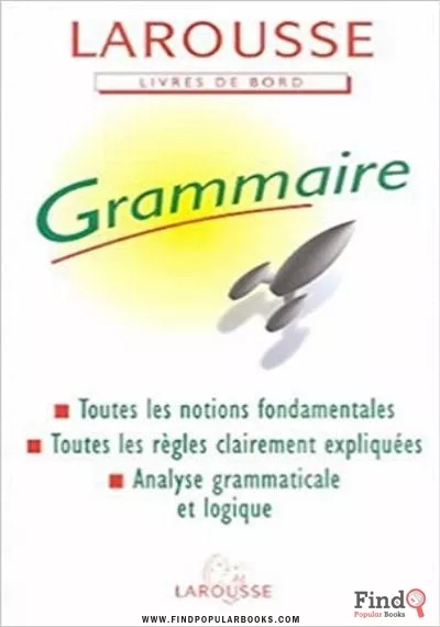 Download  Grammaire Larousse Livre De Bord  PDF or Ebook ePub For Free with Find Popular Books 