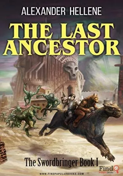 Download The Last Ancestor  PDF or Ebook ePub For Free with Find Popular Books 