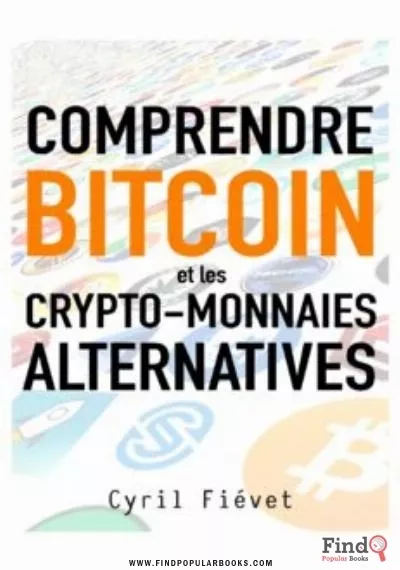 Download  Comprendre Bitcoin Et Les Crypto-monnaies PDF or Ebook ePub For Free with Find Popular Books 
