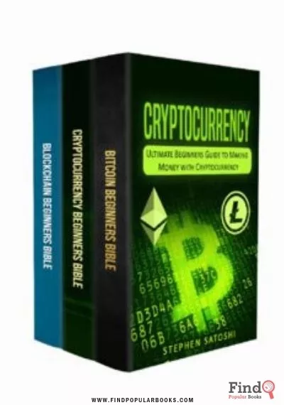 Download Cryptocurrency: Ultimate Beginners Guide To Making Money With Cryptocurrency Like Bitcoin PDF or Ebook ePub For Free with Find Popular Books 