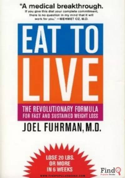 Download Joel Fuhrman - Eat To Live PDF or Ebook ePub For Free with Find Popular Books 