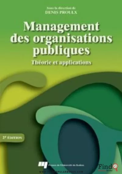 Download Management Des Organisations Publiques : Théorie Et Applications - 2e Éd. PDF or Ebook ePub For Free with Find Popular Books 