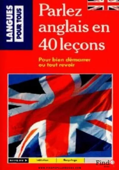 Download Parlez Anglais En 40 Leçons PDF or Ebook ePub For Free with Find Popular Books 