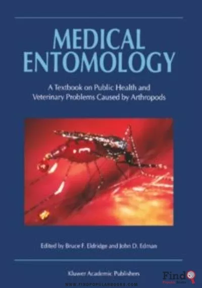 Download Medical Entomology: A Textbook On Public Health And Veterinary Problems Caused By Arthropods PDF or Ebook ePub For Free with Find Popular Books 