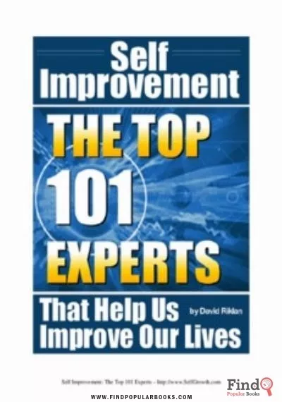 Download Self Improvement – The Top 101 Experts That Help Us Improve Our Lives PDF or Ebook ePub For Free with Find Popular Books 