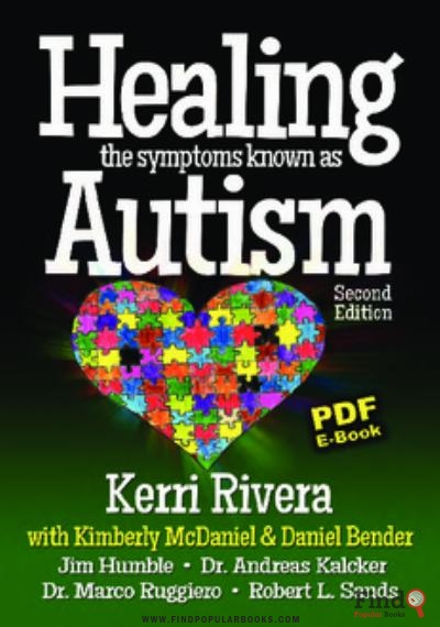 Download Healing The Symptoms Known As Autism PDF or Ebook ePub For Free with Find Popular Books 