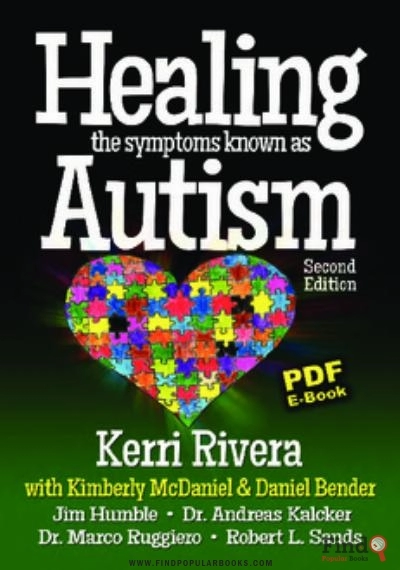 Download Healing The Symptoms Known As Autism PDF or Ebook ePub For Free with Find Popular Books 