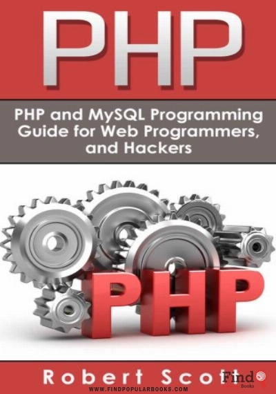 Download PHP: MySQL & PHP Programming Guide: Web Development, Database & Hacking PDF or Ebook ePub For Free with Find Popular Books 