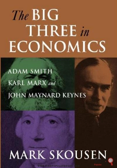 Download Big Three In Economics: Adam Smith, Karl Marx, And John Maynard Keynes PDF or Ebook ePub For Free with Find Popular Books 