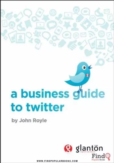 Download A Business Guide To Twitter  PDF or Ebook ePub For Free with Find Popular Books 