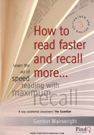 Download How To Read Faster And Recall More: Learn The Art Of Speed Reading With Maximum Recall PDF or Ebook ePub For Free with Find Popular Books 